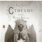 The Call of Cthulhu and Other Weird Stories, Paperback - H. P. Lovecraft