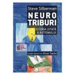 Neurotriburi. Istoria uitată a autismului - Paperback brosat - Steve Silberman - Frontiera, 