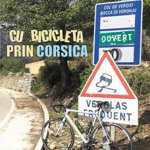 Cu bicicleta prin Corsica - Alin Bonta, Alin Bonta