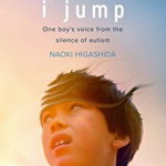 Reason I Jump: one boy's voice from the silence of autism