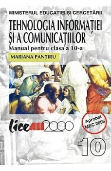 Tehnologia informatiei si a comunicatiilor. Manual clasa a X-a - Mariana Pantiru