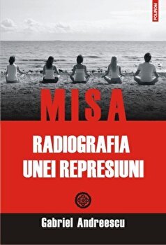 eBook MISA. Radiografia unei represiuni - Gabriel Andreescu, Gabriel Andreescu