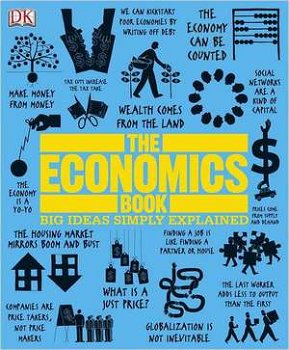 The Economics Book (Big Ideas Simply Explained)