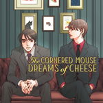 The Cornered Mouse Dreams of Cheese - Setona Mizushiro