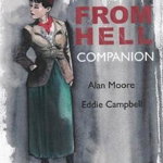 The From Hell Companion ALAN MOORE
