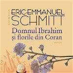 Domnul Ibrahim si florile din coran, Eric-Emmanuel Schmitt