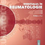 Esentialul in reumatologie Ed.3 - Ruxandra Ionescu, Ruxandra Ionescu