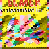 Elmer și prietenii lui. Carte de povești cu autocolante - David McKee, Pandora M