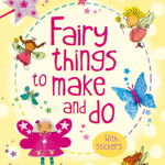 Fairy things to make and do