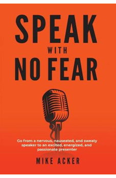 Speak With No Fear: Go from a nervous