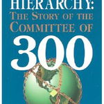 Conspirators' Hierarchy: The Story of the Committee of 300