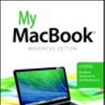 My Macbook (Covers OS X Mavericks on Macbook, Macbook Pro, and Macbook Air): Microsoft Excel (My...)