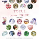 Totul despre ngeri - hazel raven carte, StoneMania Bijou