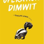 Operation Dimwit: A Penelope Lemon Novel