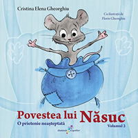 Povestea lui Nasuc Vol.2 O prietenie neasteptata - Cristina Elena Gheorghiu