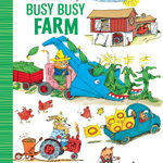 Richard Scarry's Busy Busy Farm, Hardcover - Richard Scarry