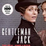 Gentleman Jack: The Real Anne Lister (Movie Tie-In)