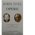 OPERE- SORIN TITEL I-II. Schite si povestiri. Nuvele. Romane. Scenarii de film, 