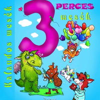 3 perces mesek (3 minute povesti)