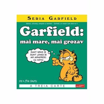 Seria Garfield 3. Garfield: mai mare, mai grozav - Jim Davis