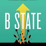 B State: A New Roadmap for Bold Leadership