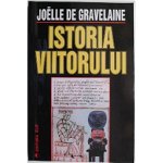 Istoria viitorului - Joelle de Gravelaine, Elit