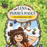 Luna si padurea magica (vol. 4). Un macaleandru vrajit, Didactica Publishing House
