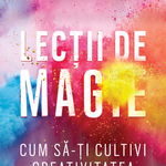 Lectii de magie | Elizabeth Gilbert, Humanitas