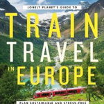 Lonely Planet Global Limited album Lonely Planet's Guide to Train Travel in Europe, Lonely Planet Global Limited
