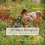 The 50 Mile Bouquet: Seasonal
