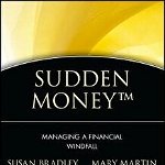 Sudden Money - Managing a Financial Windfall