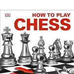 How to Play Chess, Hardcover - DK