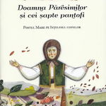 Doamna Paresimilor Si Cei Sapte Pantofi, Tatiana Petrache - Editura Sophia