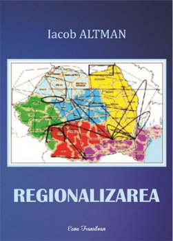 Regionalizarea - Iacob Altman