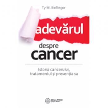 Adevarul despre cancer