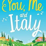 My Summer of Love and Limoncello: An Utterly Hilarious and Feel-Good Romantic Comedy Set in the Italian Sunshine de Sue Roberts