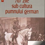 707 zile sub cultura pumnului german - Virgiliu Draghiceanu, ""