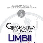 GRAMATICA DE BAZA A LIMBII ROMANE \u2013 EDITIA A II-A
