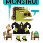 Domnisoara Invatatoare E Un Monstru, Peter Brown - Editura Art