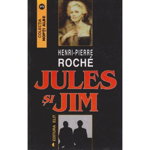 Jules si Jim - Henri Pierre Roche, Elit