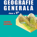 GEOGRAFIE GENERALA - Caietul elevului cls. a-V-a, CORINT