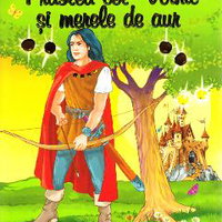 Povesti ilustrate. Praslea cel voinic si merele de aur - Petre Ispirescu, Petre Ispirescu