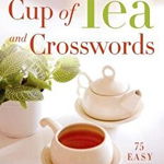 The New York Times Cup of Tea and Crosswords: 75 Easy Puzzles