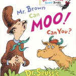 Mr. Brown Can Moo! Can You': Dr. Seuss's Book of Wonderful Noises