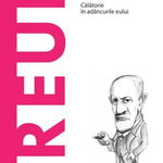 Descopera filosofia. Freud. Calatorie in adancurile eului - Marc Pepiol