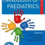 Great Ormond Street Handbook of Paediatrics Second Edition: Concepts and Practice (Pediatric Diagnosis and Management)