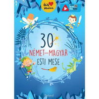 30 de povesti magice de seara. Volum de povesti Maghiar-German, Aquila