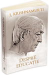 Despre educatie - Krishnamurti Jiddu