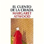 El Cuento de la Criada, Paperback - Margaret Atwood