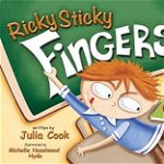 Ricky Sticky Fingers, Paperback - Julia Cook